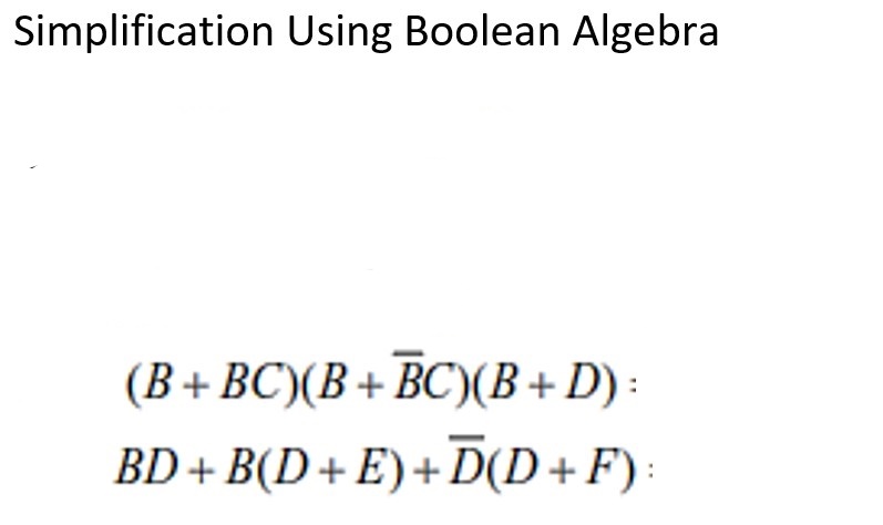 Answered: Simplification Using Boolean Algebra… | Bartleby