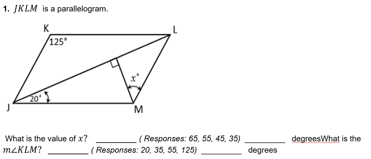 Answered: 1. JKLM is a parallelogram. K 125° 20 M… | bartleby