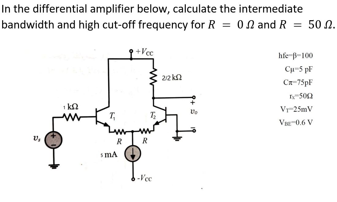 Answered In The Differential Amplifier Below Bartleby