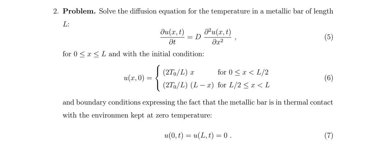 Answered: 2. Problem. Solve the diffusion… | bartleby