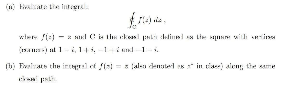 Answered A Evaluate The Integral O F 2 Dz Bartleby