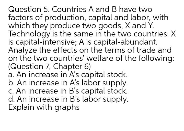 Answered: Question 5. Countries A And B Have Two… | Bartleby