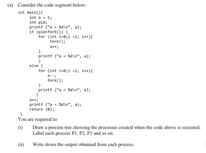 Answered: (a) Consider the code segment below:… | bartleby