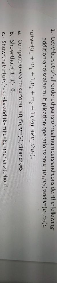 Answered 1 Let V Be Setof All Ordered Pairs Bartleby