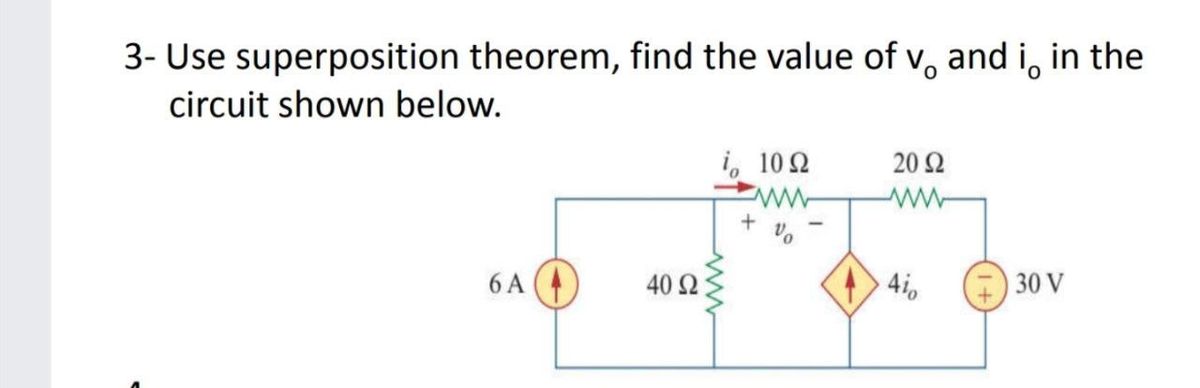 Answered: 3- Use superposition theorem, find the… | bartleby