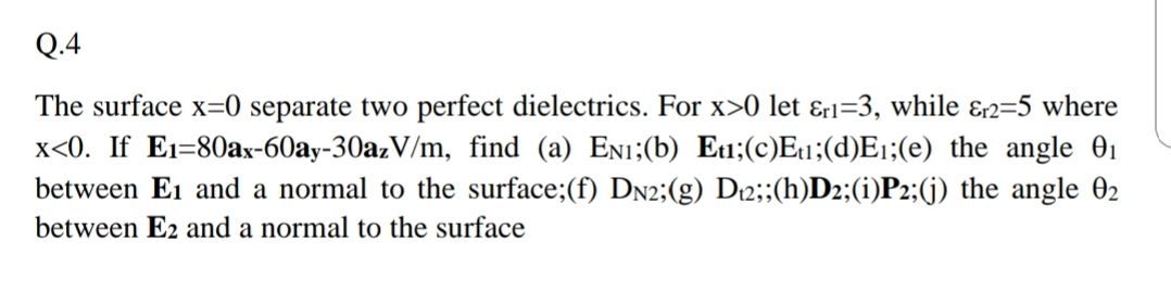 Answered The Surface X 0 Separate Two Perfect Bartleby