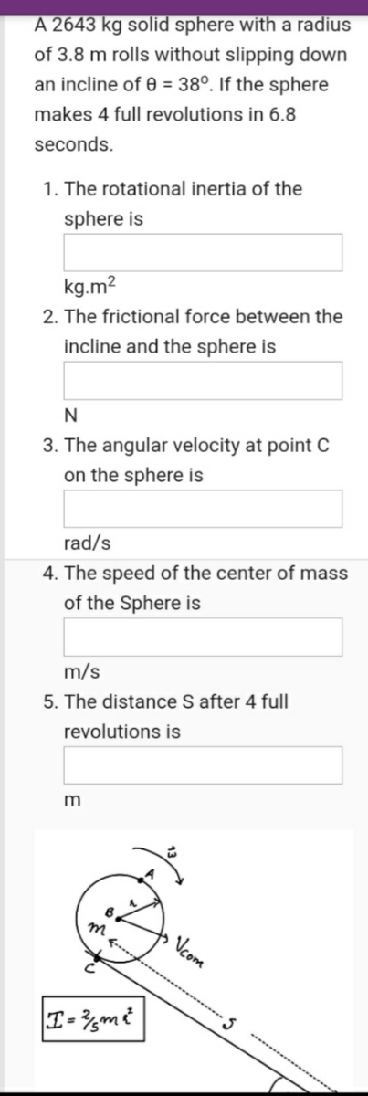 Answered: A 2643 kg solid sphere with a radius of… | bartleby