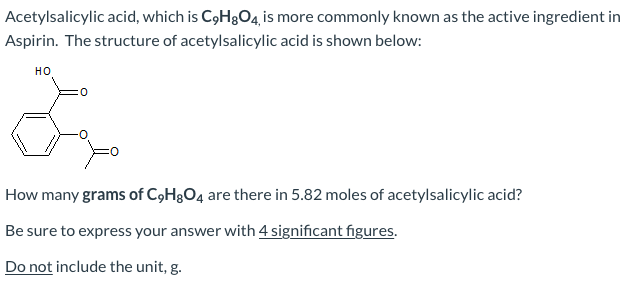 Answered Acetylsalicylic Acid Which Is C9h8o4 Bartleby