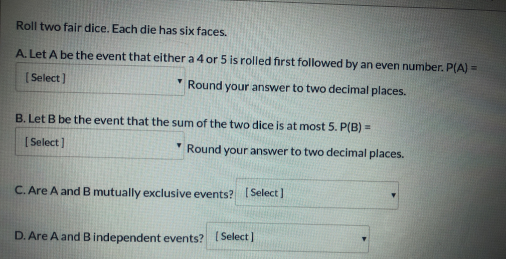 Answered: Roll Two Fair Dice. Each Die Has Six… | Bartleby