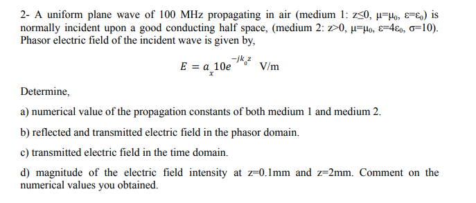 Answered 2 A Uniform Plane Wave Of 100 Mhz Bartleby