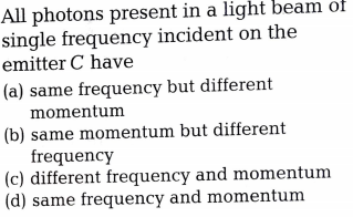 Answered All Photons Present In A Single Bartleby