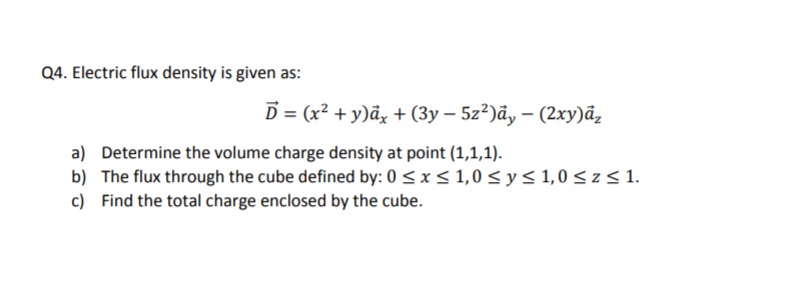 Answered Q4 Electric Flux Density Is Given As Bartleby