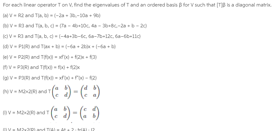 For Each Linear Operator T On V Find The Bartleby