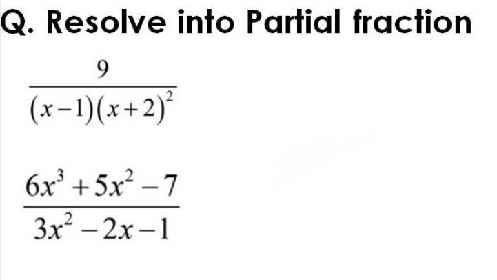 Answered Q Resolve Into Partial Fraction 9 Bartleby
