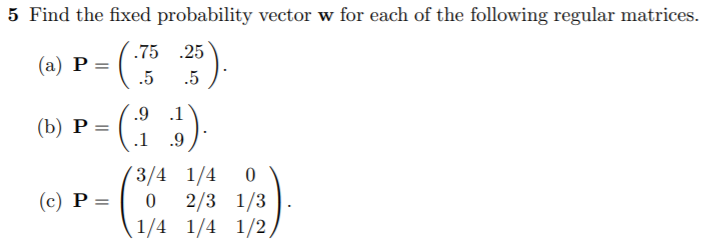 Answered Find The Fixed Probability Vector W For Bartleby