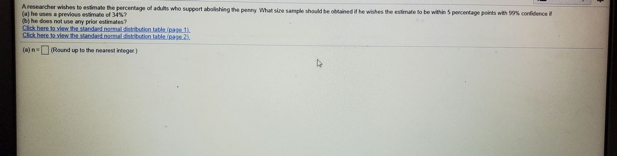 Answered: A Researcher Wishes To Estimate The… | Bartleby