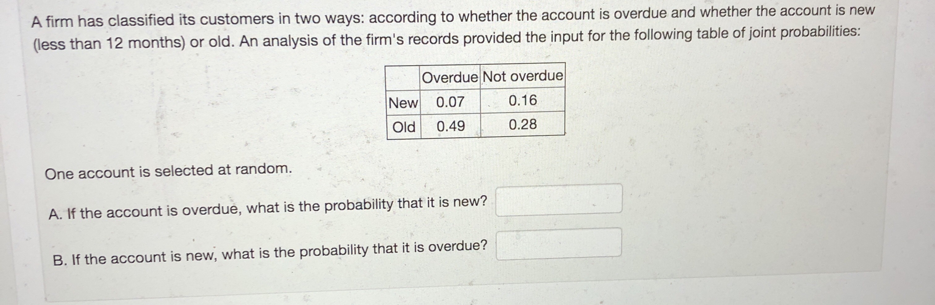 Answered: A Firm Has Classified Its Customers In… | Bartleby