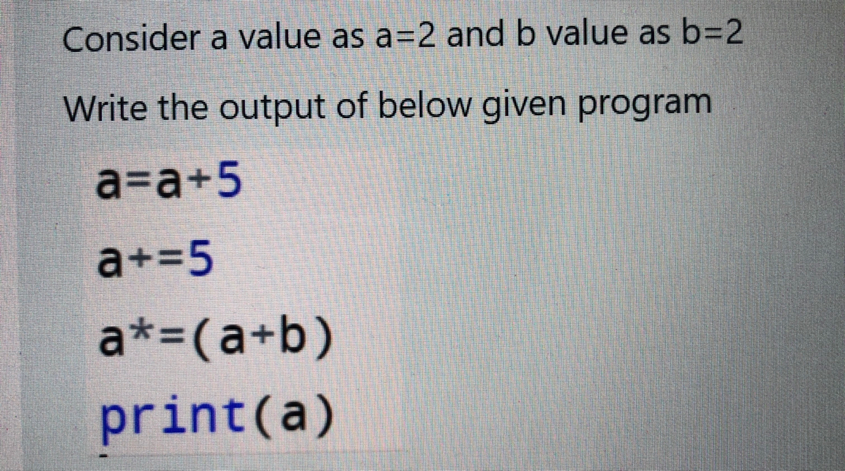 Answered: Consider A Value As A=2 And B Value As… | Bartleby