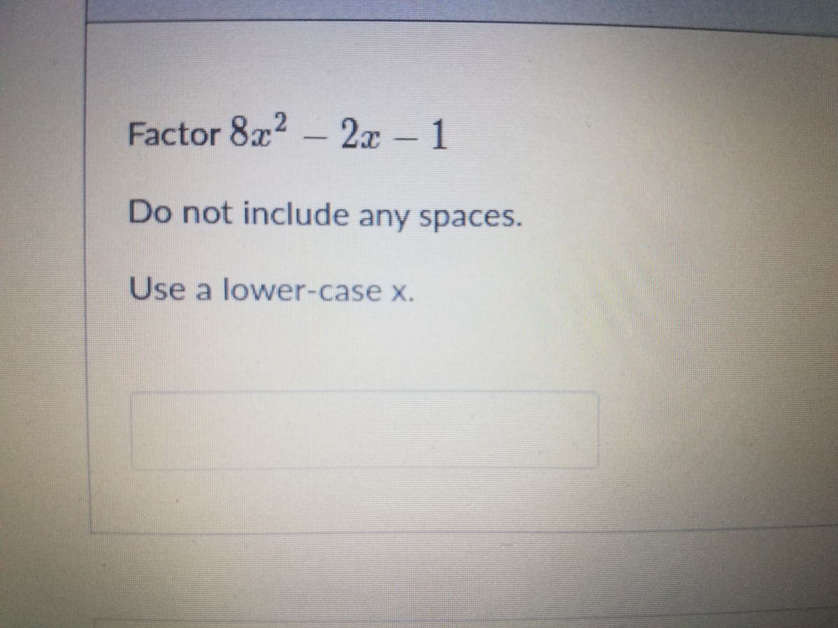 answered-factor-8x-2x-1-do-not-include-any-bartleby