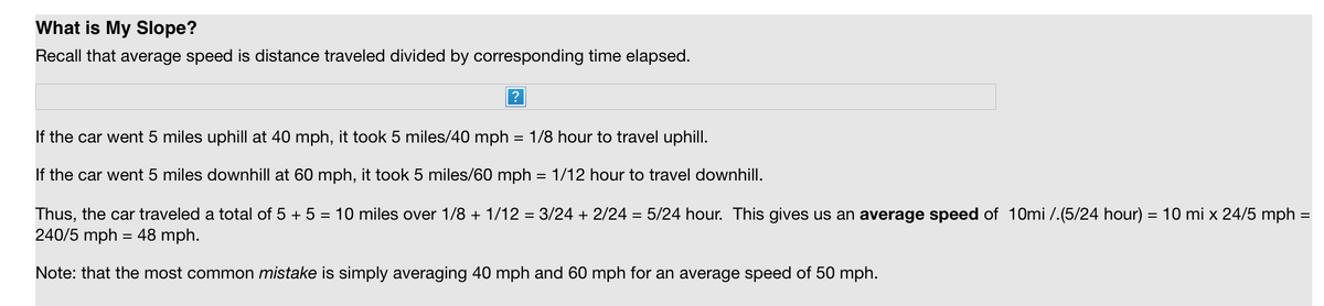 Answer To What Is My Slope Recall That Average Speed Is Distance Traveled Divided By Corr Studyx