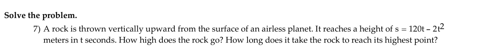 Answered: Solve the problem. 7) A rock is thrown… | bartleby