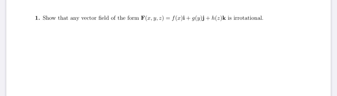 Answered Show That Any Vector Field Of The Form Bartleby