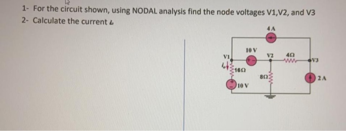 Answered 1 For The Circuit Shown Using Nodal Bartle