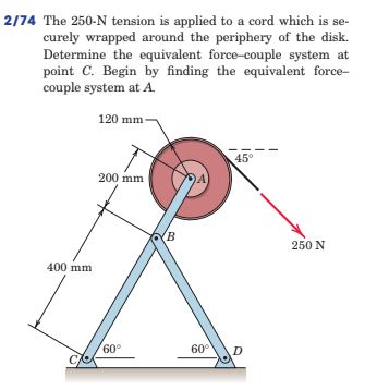 Answered: 2/74 The 250-N tension is applied to a… | bartleby