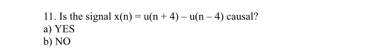 Answered 11 Is The Signal X N U N 4 U N Bartleby