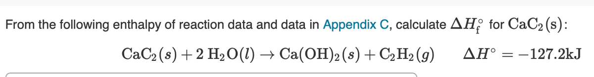 Answered: From the following enthalpy of reaction… | bartleby