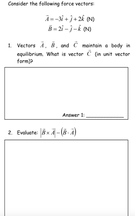 Answered Consider The Following Force Vectors A Bartleby