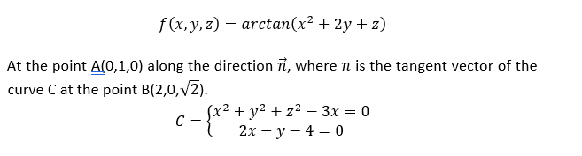 Answered F X Y Z Arctan X 2y Z At Bartleby