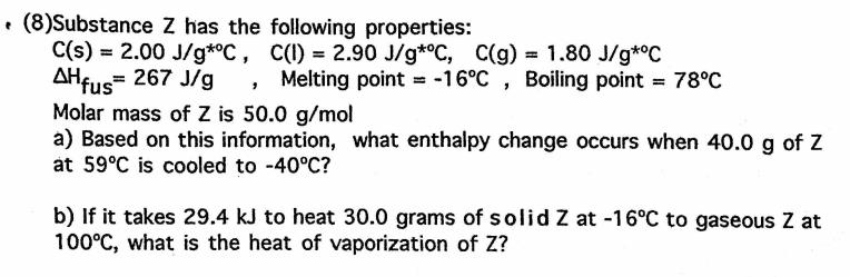 Answered 8 Substance Z Has The Following Bartleby