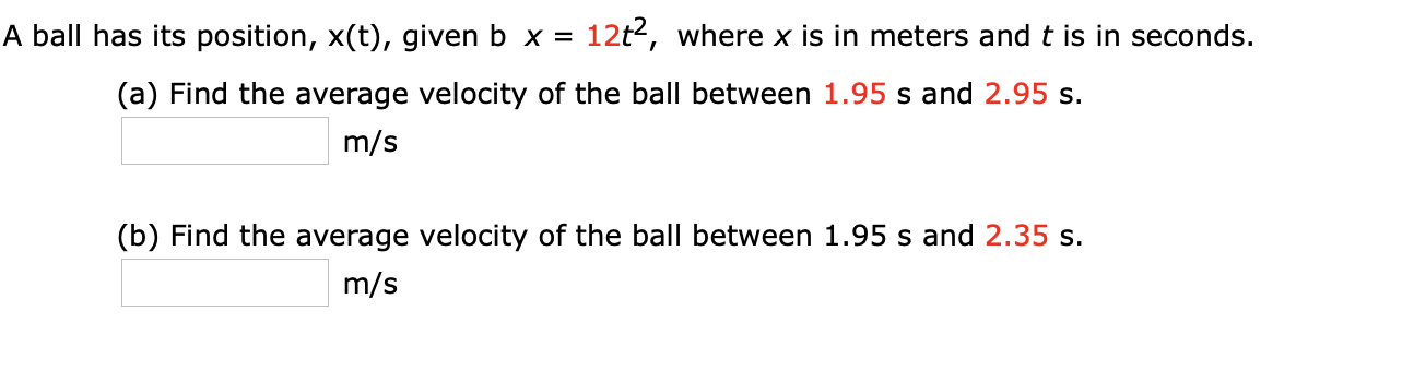 Answered A Ball Has Its Position X T Given B Bartleby