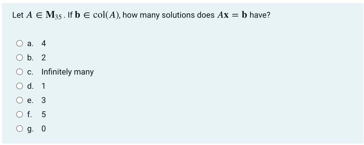 Answered Let A E M35 If B E Col A How Many Bartleby