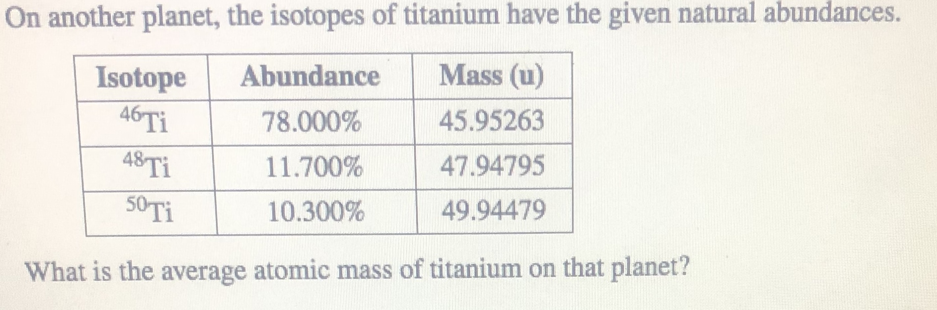 Answered: On Another Planet, The Isotopes Of… | Bartleby