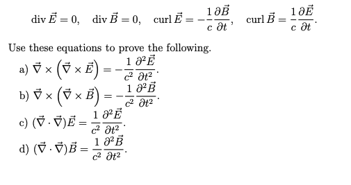 Answered Div E 0 Div B 0 Curl E C Ot Bartleby