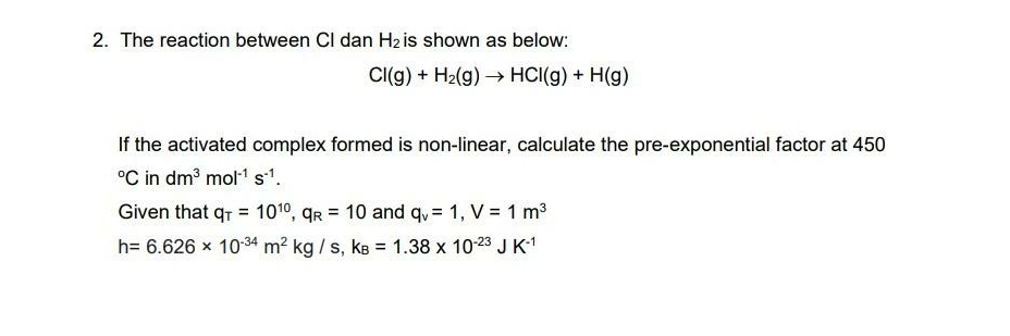 Answered 2 The Reaction Between Cl Dan H2 Is Bartleby