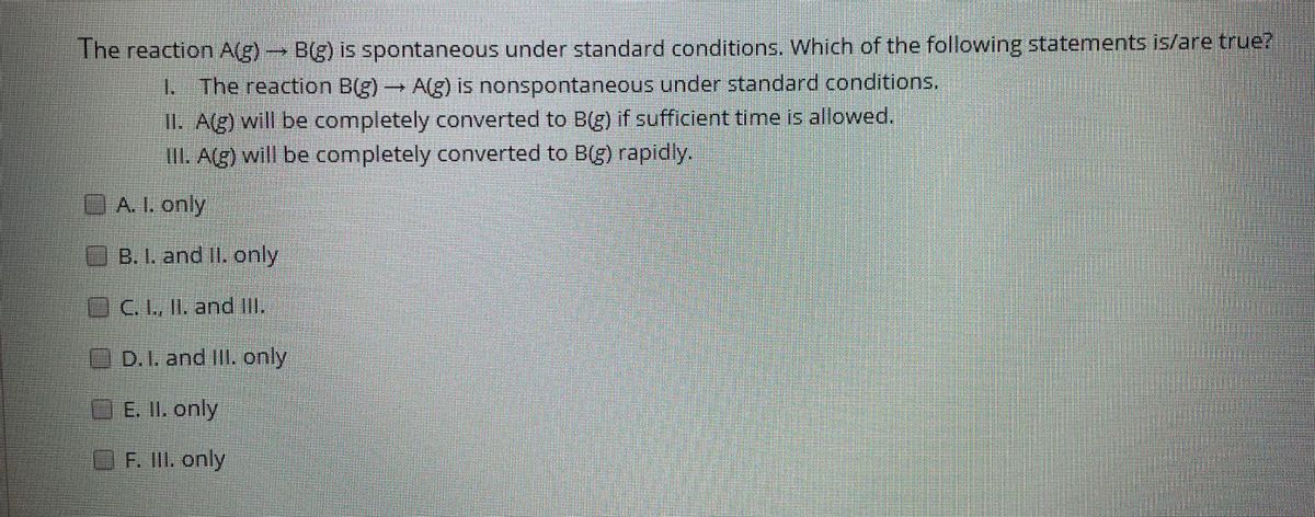 Answered The Reaction A G B G Is Spontaneous Bartleby