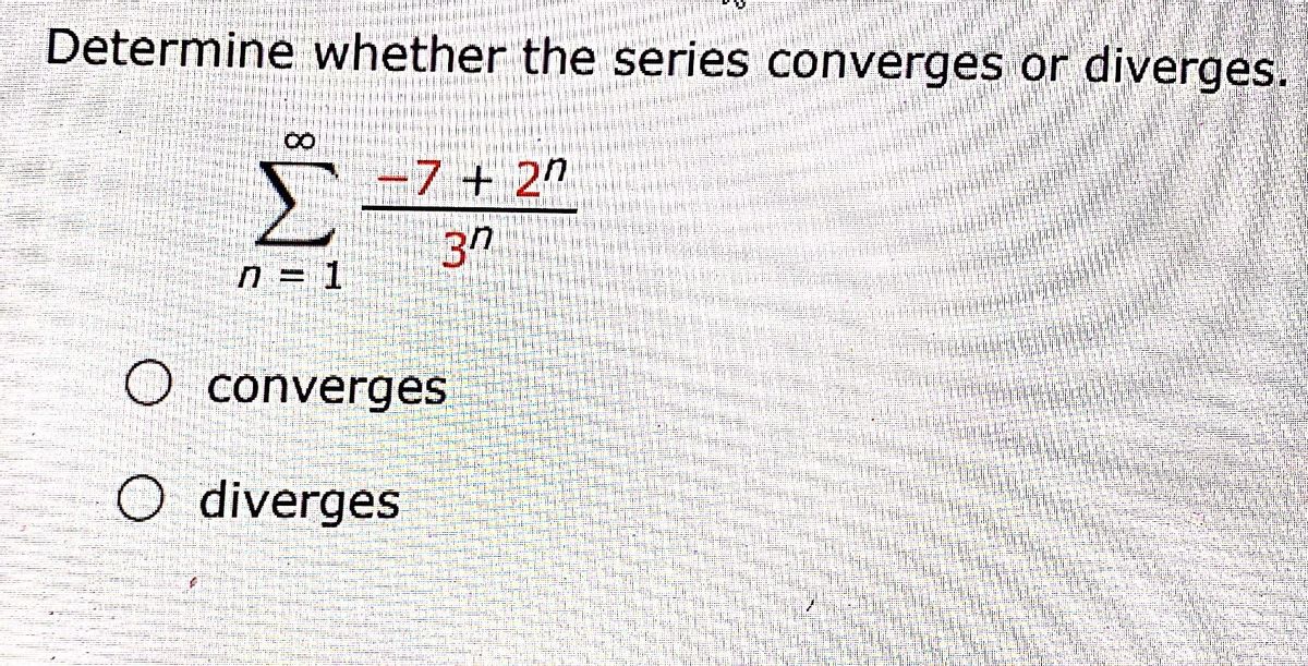 Answered: Determine whether the series converges… | bartleby