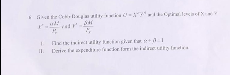 Answered 6 Given The Cobb Douglas Utility Bartleby