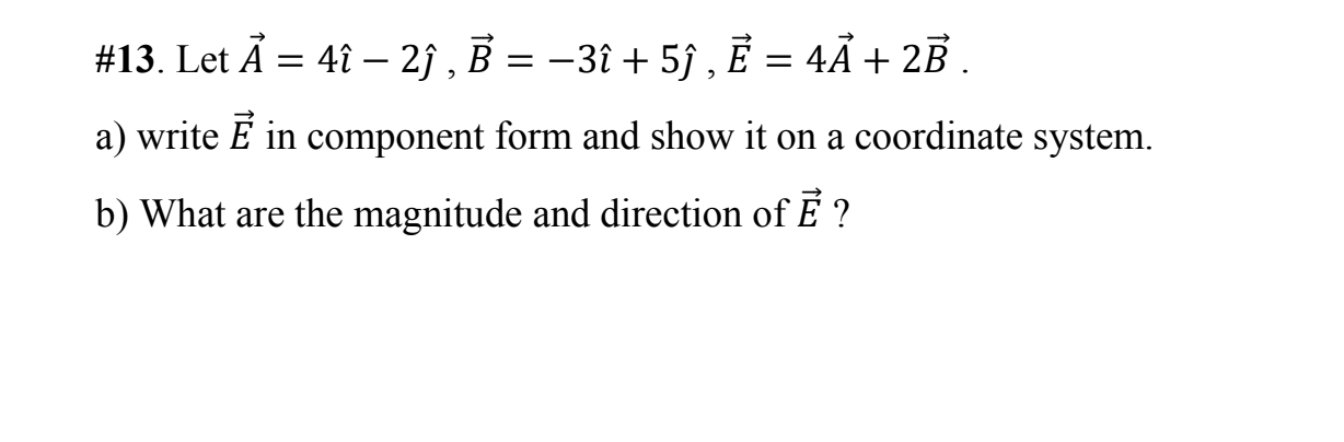 Answered 13 Let A 4i 2i B 3i 5i E Bartleby