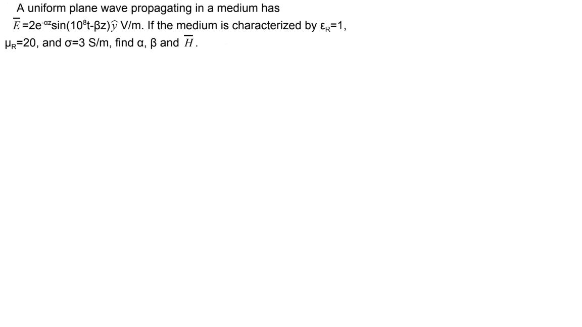 Answered A Uniform Plane Wave Propagating In A Bartleby