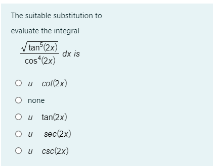 Answered The Suitable Substitution To Evaluate Bartleby