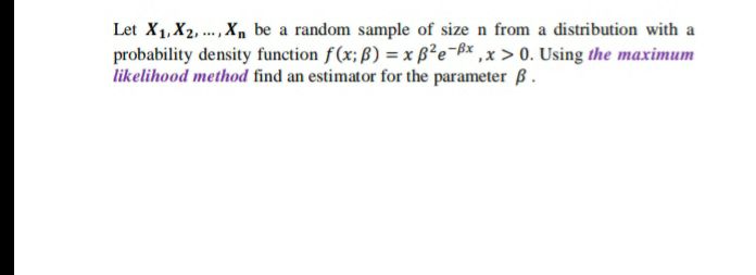 Answered Let X1 X2 Be A Random Sample Of Bartleby