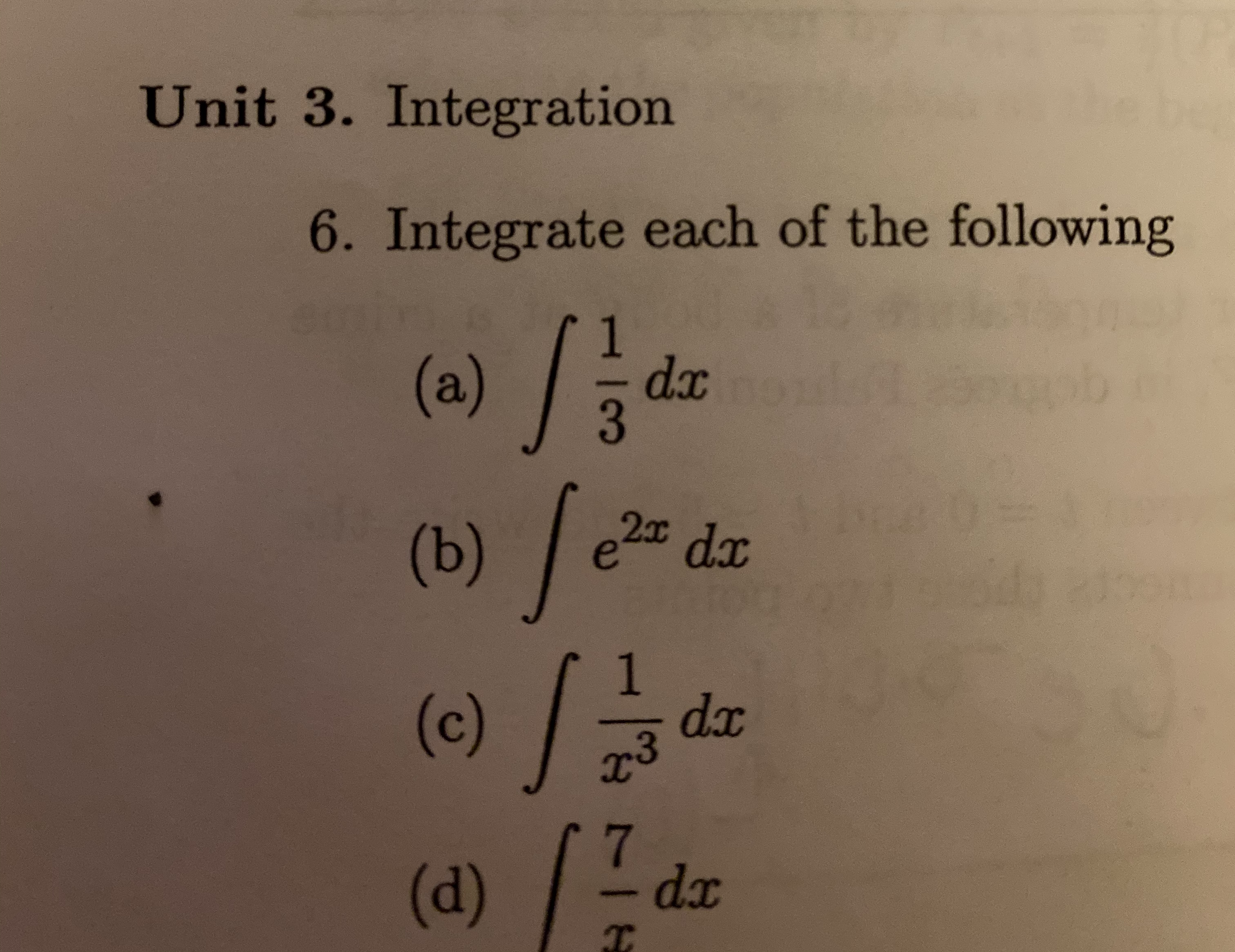 Answered: Unit 3. Integration 6. Integrate Each… | Bartleby