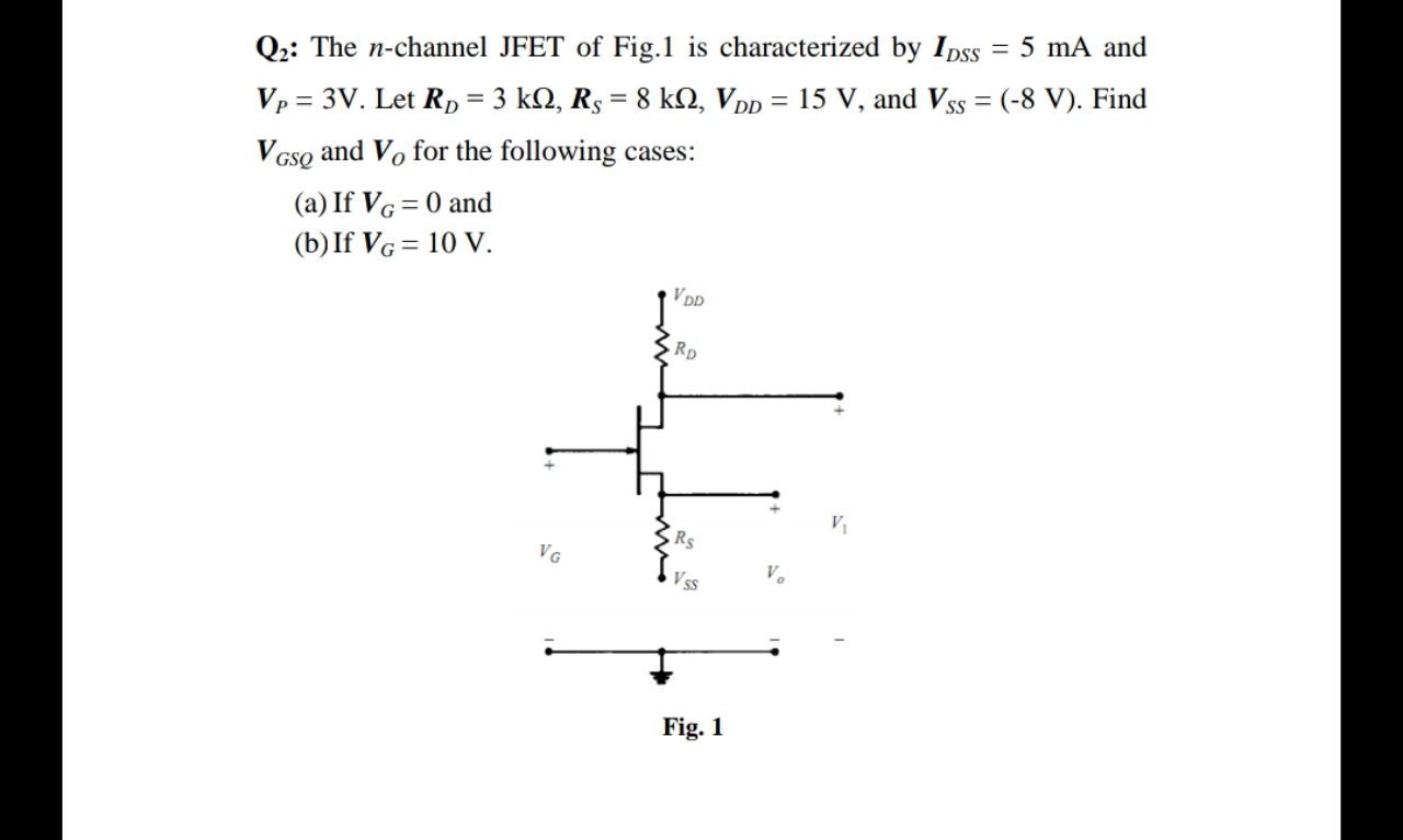 Answered 3d Q2 The N Channel Jfet Of Fig 1 Is Bartleby