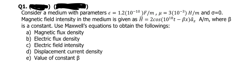 Answered Q1 Consider A Medium With Parameters E Bartleby