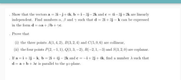 Answered Show That The Vectors A 3i J 4k B Bartleby