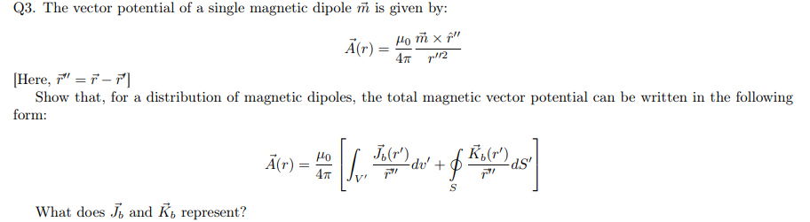 Answered Q3 The Vector Potential Of A Single Bartleby